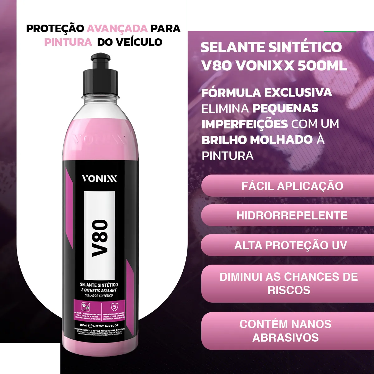 Selante Sintético V80 Alta Proteção Automotivo - Vonixx 500ml