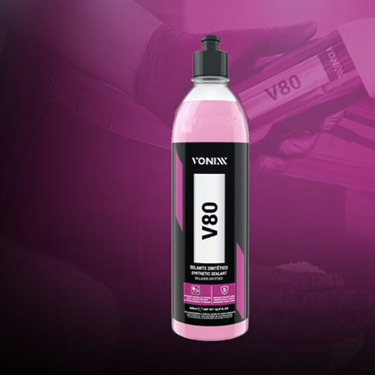 Selante Sintético V80 Alta Proteção Automotivo Vonixx 500ml